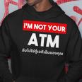 I Am Not Your Atm 面白い タイ語 スクリプト タイ語 パーカー 面白い贈り物