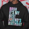 Bruh It's My Best Friend's Birthday Bestiequad Bff タイダイ パーカー 面白い贈り物