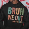 Bruh We Out 9年生 クラス 2025年生 9年生 卒業 パーカー 面白い贈り物