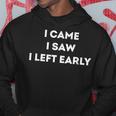 I Came Iaw I Left Early パーカー 面白い贈り物
