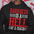 Darkness Is A Hell Of A Coach やる気を引き出す考え方 パーカー 面白い贈り物