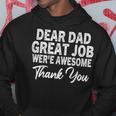Dear Dad Great Job Were Awesome 父の日 パーカー 面白い贈り物