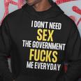 I Don't Needegs The Government F's Me Daily パーカー 面白い贈り物