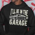 Dad 父の日 車好き I'll Be In The Garage パーカー 面白い贈り物