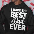 I Have The Best Dad Ever 面白い娘 息子のギフト パーカー 面白い贈り物