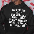 I'm Feelingeryulnerable Right Now Guys Cool Men パーカー 面白い贈り物