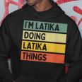 I'm Latika Doing Latika Things 面白い名言 パーカー 面白い贈り物