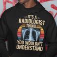 It's A Radiologist Thing You Wouldn't Understanding Retro パーカー 面白い贈り物