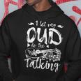 I Let My Oud Do The Talk パーカー 面白い贈り物