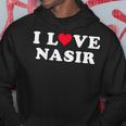 I Love Nasir マッチング ガールフレンド&ボーイフレンド ナシル名 パーカー 面白い贈り物