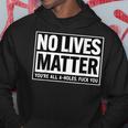 No Lives Matter 面白い 反社会的 内向的 皮肉 パーカー 面白い贈り物
