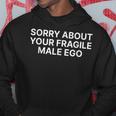 Sorry About Your Fragile Male Ego Y2klogan パーカー 面白い贈り物