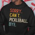 Sorry Can't Pickleball Bye 面白いピックルボール愛好家 パーカー 面白い贈り物