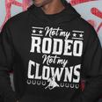 サーカスティック・ノット・マイ・ロデオノット・マイ・クラウンズ・ホース パーカー 面白い贈り物