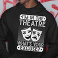 劇場 What´S Your Excuse 俳優ミュージカル劇場 パーカー 面白い贈り物