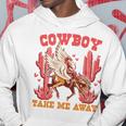 Cowboy Take Me Away ウエスタンバレンタインデー 長袖tシャツ パーカー 面白い贈り物