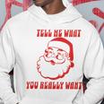 Tell Me What You Really Want Christmas パーカー 面白い贈り物