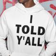 I Told Ya Y'all Told Youoarcasm テニスエディション クールズ パーカー 面白い贈り物