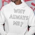 Why Always Me 面白い 皮肉な壮大なフットボールのお祝いジョーク パーカー 面白い贈り物