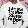 おれはナイスシスターじゃないよ戦ってやるよおもしろい皮肉 パーカー 面白い贈り物