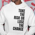 リスクを取るか、チャンスを失うか大胆なモチベーションウェア。 パーカー 面白い贈り物