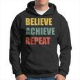 Believe Achieve Repeat Motivational Ambition Inspiration パーカー