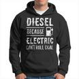 Diesel Because Electric Can't Roll Coal Truck パーカー