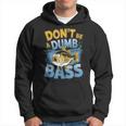 Don’T Be A Dumb Bass Fishing Lover パーカー