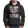 If I Win It'skill If You Win It's Luck プールプレーヤー プール ビリヤード パーカー