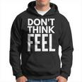 モチベーションを高める引用tシャツ Don't Think Feel インスピレーション パーカー