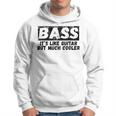 Bass It's Like Guitar But Much Cooler 面白いベース愛好家 パーカー