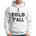 I Told Ya Y'all Told Youoarcasm テニスエディション クールズ パーカー