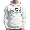 Trump Was Right About Everything Trump President 2024 パーカー