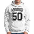 【バックプリント・背中側】Around 50 アラフィフ（五十歳 50才）ユニフォーム風 50代 誕生日プレゼント 面白 パーカー
