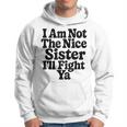 おれはナイスシスターじゃないよ戦ってやるよおもしろい皮肉 パーカー