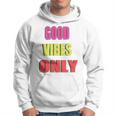 グッド・バイブス・オンリー 長袖tシャツ パーカー