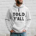 I Told Ya Y'all Told Youoarcasm テニスエディション クールズ パーカー 彼への贈り物