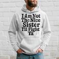 おれはナイスシスターじゃないよ戦ってやるよおもしろい皮肉 パーカー 彼への贈り物