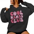 Cool Nanas Club Cool Grandma Mother's Day Women Hoodie