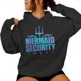 Mermaid Security Dad Mom Mermaid Family Mermaid Squad Women Hoodie