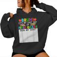 Student Signature Bruh It's My Last Day Of 1St Grade Sign My Women Hoodie