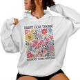 Floral Fight For Those Without Your Privilege Civil Rights Women Hoodie