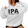 Ipa Lot When I Drink Beer Drinking レディースパーカー