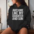 Awesome Like My Daughter And Son Mothers Fathers Day Mom Dad Women Hoodie Gifts for Her