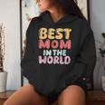 Best Mom In The World Colorful Lettering Women Hoodie Gifts for Her Best Mom In The World Colorful Lettering Women Hoodie Gifts for Her