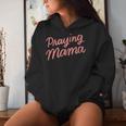 Christian Mom Prayer Warrior Praying Mama Women Hoodie Gifts for Her