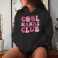 Cool Nanas Club Cool Grandma Mother's Day Women Hoodie Gifts for Her