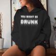 Drinking Humor You Might Be Drunk レディースパーカー 彼女への贈り物