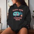 Happy Mom Camping Mom Rv Camper Mother's Day For Mama Women Hoodie Gifts for Her