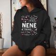It's A Nene Thing Sayings Cute Grandma Women Hoodie Gifts for Her